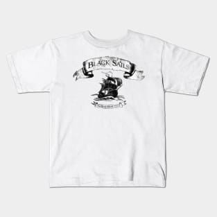 Black Sails --- Sailing since 1715 Kids T-Shirt